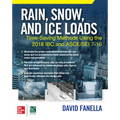 Rain, Snow, and Ice Loads: Time-Saving Methods Using the 2018 IBC and Asce/SEI 7-16 - Paperback