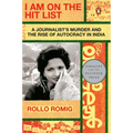 I Am on the Hit List: A Journalist's Murder and the Rise of Autocracy in India - Paperback