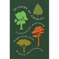 Seasons of Growth: A Journal for Well-Being Inspired by Trees - Paperback