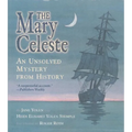 The Mary Celeste: An Unsolved Mystery from History - Paperback