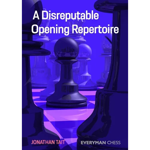Disreputable Opening Repertoire - Paperback