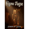 The Bygone Plague - Paperback