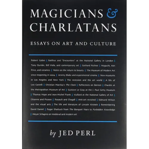 Magicians & Charlatans: Essays on Art and Culture - Hardcover