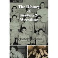 The History of Section 2 Wrestling - Paperback