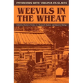 Weevils in the Wheat: Interviews with Virginia Ex-Slaves - Paperback