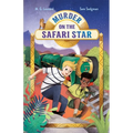 Murder on the Safari Star: Adventures on Trains #3 - Hardcover