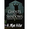 Ghosts and Shadows: Cadillac Holland Mysteries 4 - Hardcover