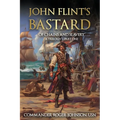 John Flint's Bastard: Of Chains and Slavery A Trilogy: Part One - Paperback