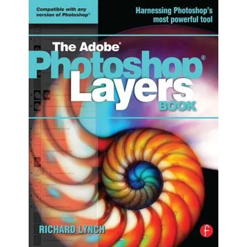 The Adobe Photoshop Layers Book - Paperback