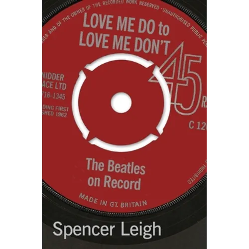Love Me Do to Love Me Don't: The Beatles on Record - Paperback