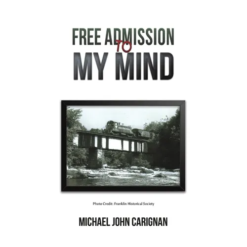 Free Admission to My Mind - Paperback