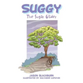 Suggy: The Sugar Glider - Paperback