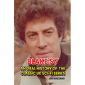 Blake's 7: An Oral History of the Classic UK Sci-Fi Series - Paperback