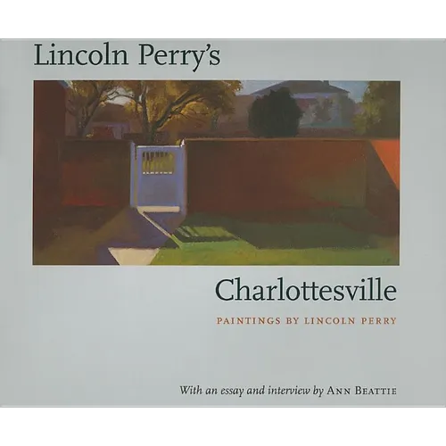 Lincoln Perry's Charlottesville - Hardcover