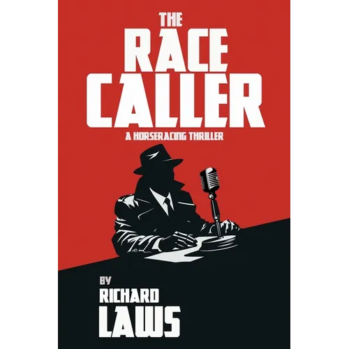 The Race Caller: A british horse racing thriller - Paperback