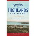 Stories from Highlands, New Jersey: A Sea of Memories - Hardcover