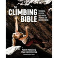 The Climbing Bible: Technical, Physical and Mental Training for Rock Climbing - Paperback