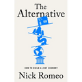 The Alternative: How to Build a Just Economy - Hardcover