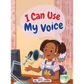 I Can Use My Voice - Hardcover