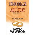 Remarriage Is Adultery Unless... - Paperback