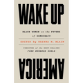 Wake Up America: Black Women on the Future of Democracy - Hardcover