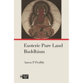 Esoteric Pure Land Buddhism - Paperback