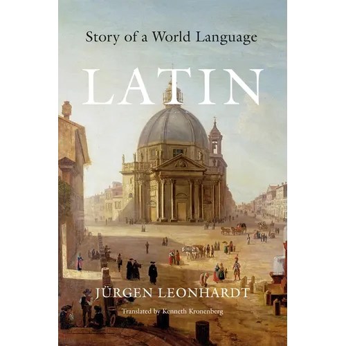 Latin: Story of a World Language - Paperback