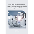 Safe and Optimal Control of Safety-Critical Systems in Aerial and Space Robotics - Paperback