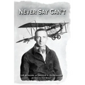 Never Say Can't - Paperback
