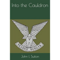 Into the Cauldron - Paperback
