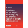 Introduction to Digital Signal Processing Using MATLAB with Application to Digital Communications - Hardcover