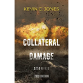 Collateral Damage: Stories - Paperback