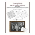 Family Maps of Martin County, Indiana - Paperback