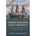 When Nations Can't Default - Hardcover