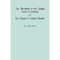 Settlement of the German Coast of Louisiana & Creoles: With a New Preface, Chronology & Index - Paperback