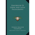 Handbook Of Greek And Latin Paleography - Paperback