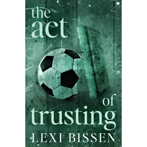 The Act of Trusting - Special Edition - Paperback