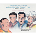 The Boy With No Voice and the Men Who Couldn't Hear - Hardcover