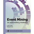 Event Mining for Explanatory Modeling - Hardcover