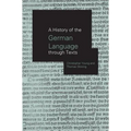 A History of the German Language Through Texts - Paperback