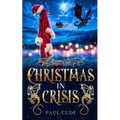 Christmas In Crisis - Paperback