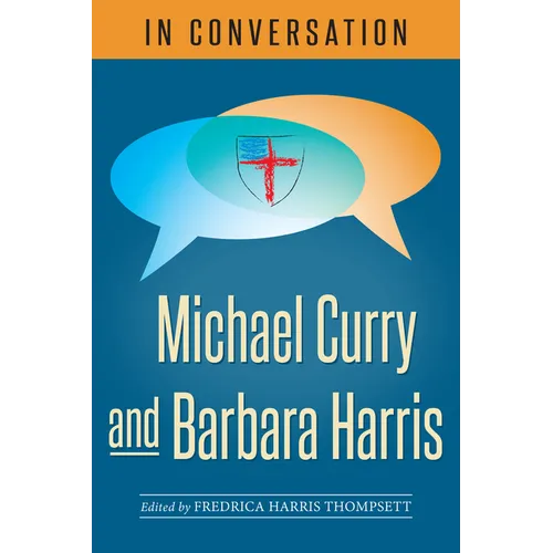 In Conversation: Michael Curry and Barbara Harris - Paperback