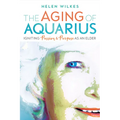 The Aging of Aquarius: Igniting Passion and Purpose as an Elder - Paperback
