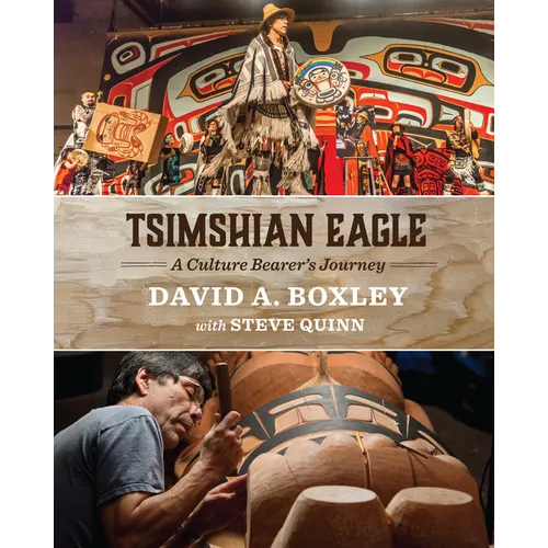 Tsimshian Eagle: A Culture Bearer's Journey - Hardcover
