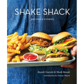 Shake Shack: Recipes & Stories: A Cookbook - Hardcover