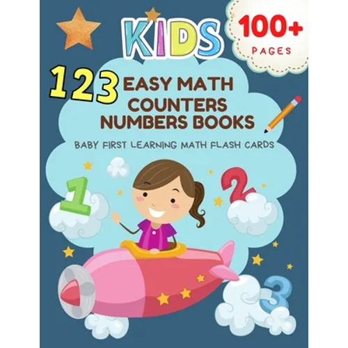 123 Easy Math Counters Numbers Books Baby First Learning Math Flash Cards: Practice tracing dot to dot with large numbers, counting blocks and writing - Paperback