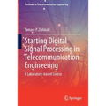 Starting Digital Signal Processing in Telecommunication Engineering: A Laboratory-Based Course - Paperback