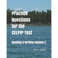 Practice Questions for the CELPIP Test: Reading & Writing Volume 2 - Paperback