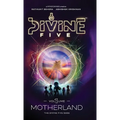 Divine Five: Vol-1 Motherland Action-Packed Fantasy Adventure Book Mythology Fiction & Role-Playing Thrilling Virtual Reality Saga Perfect for Fans of - Hardcover