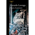 Hacia El Pantano / Towards the Swamp - Paperback